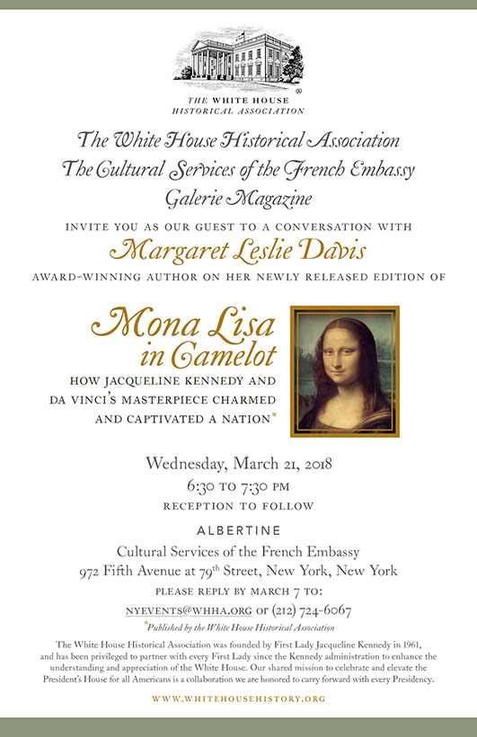 Mona Lisa in Camelot presentation at The White House Historical Associaton, Albertine Cultural Services of the French Embassy, New York